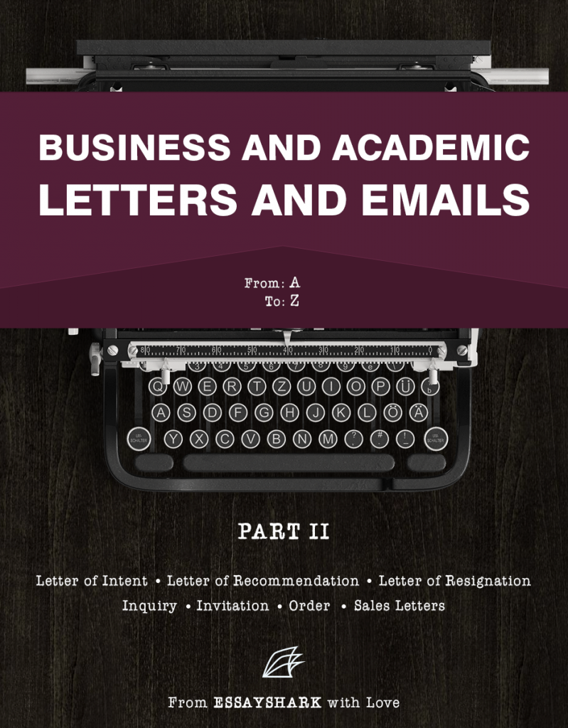 Business and Academic Letters and Emails_part 2_EssayShark ebook