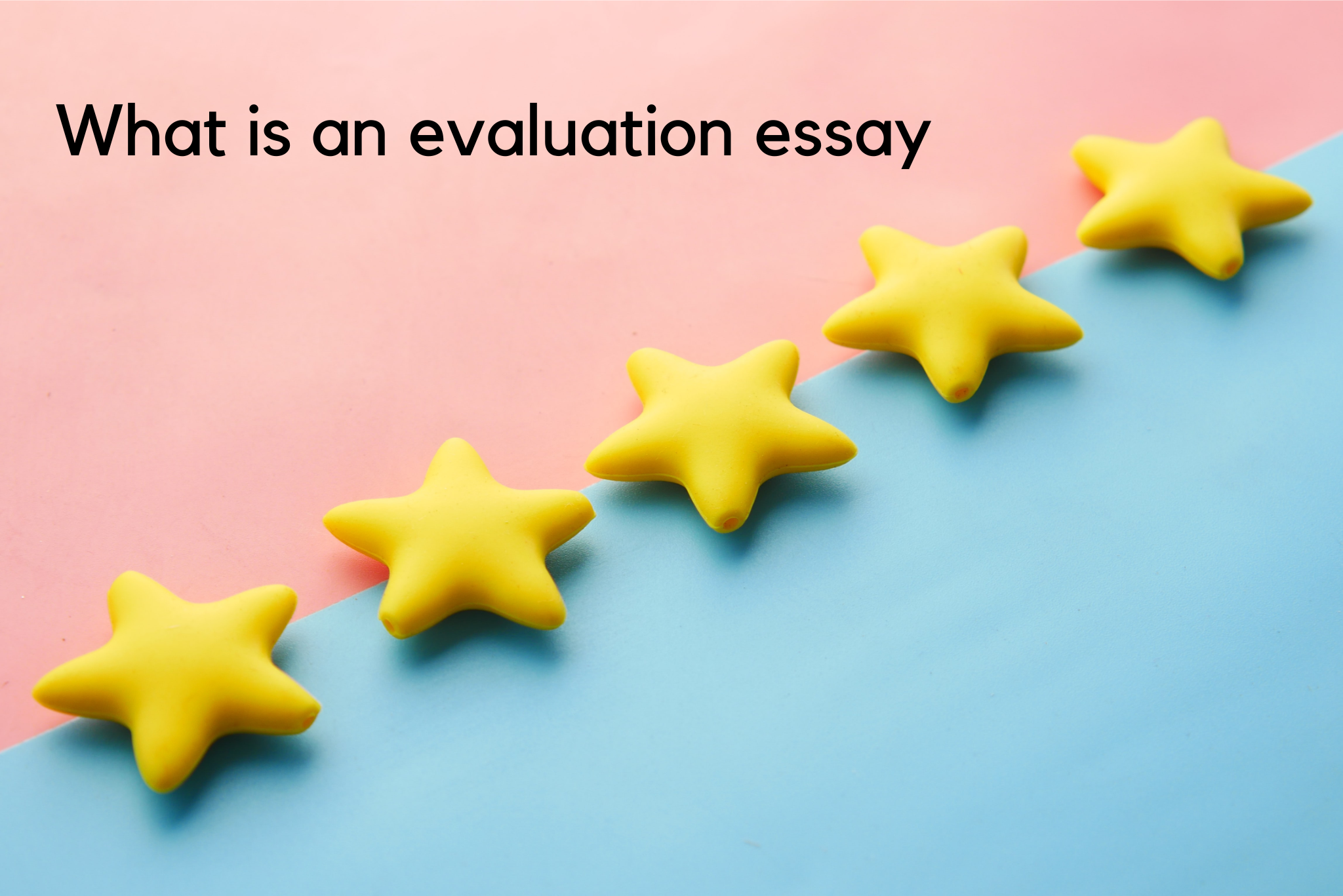 What is evaluation essay