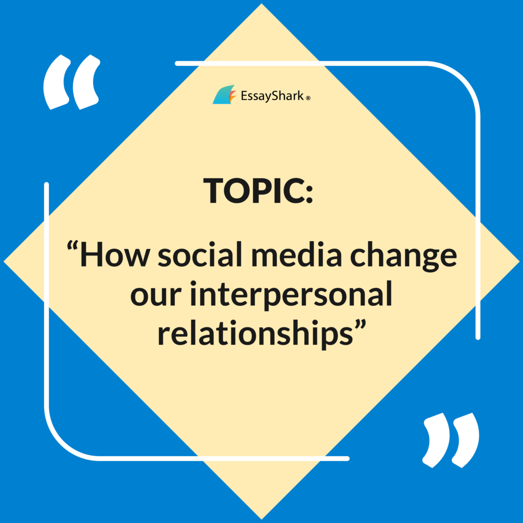 How social media change our interpersonal relationships